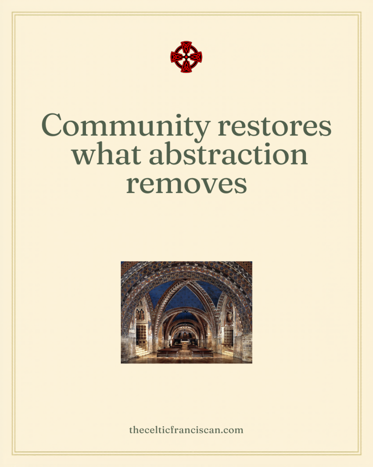 Community Is the Antidote to Abstraction